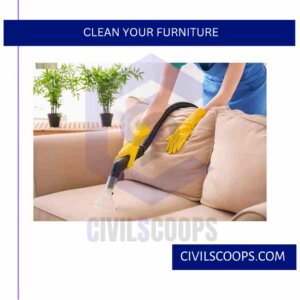 Clean Your Furniture