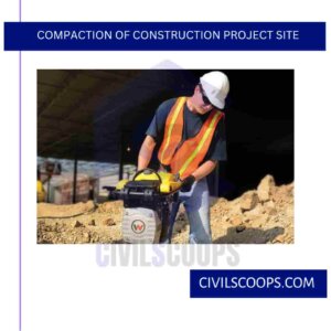 Compaction of Construction Project Site
