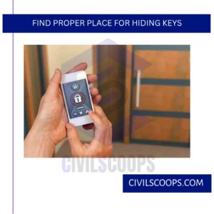 Find Proper Place for Hiding Keys 