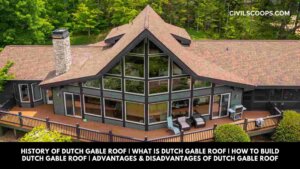 History of Dutch Gable Roof What Is Dutch Gable Roof How to Build Dutch Gable Roof Advantages & Disadvantages of Dutch Gable Roof