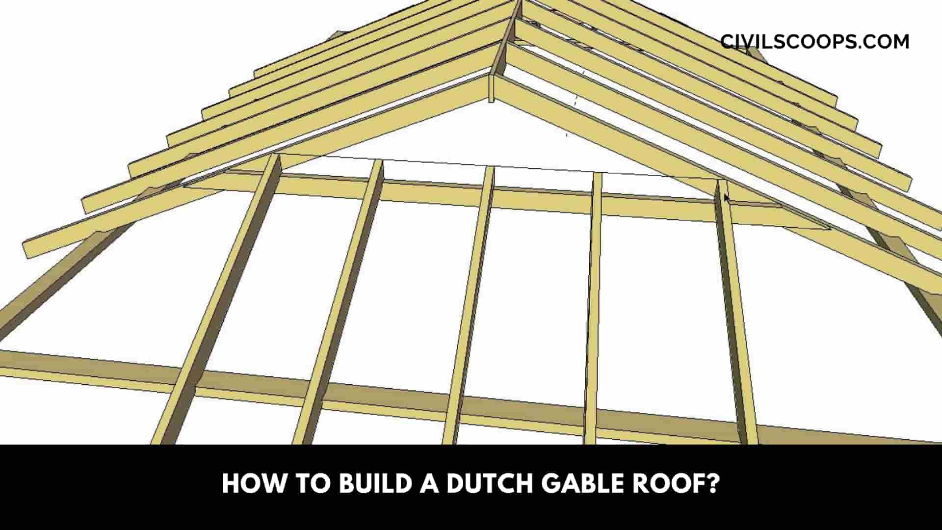How to Build a Dutch Gable Roof?
