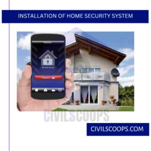 Installation of Home Security System