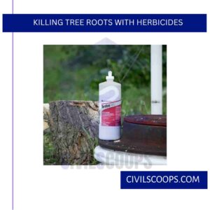 Killing Tree Roots with Herbicides