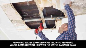 Repairing Water Damaged Wall | How to Repairing Water Damaged Wall | How to Fix Water Damaged Wall
