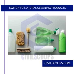 Switch to Natural Cleaning Products