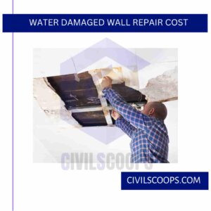 Water Damaged Wall Repair Cost