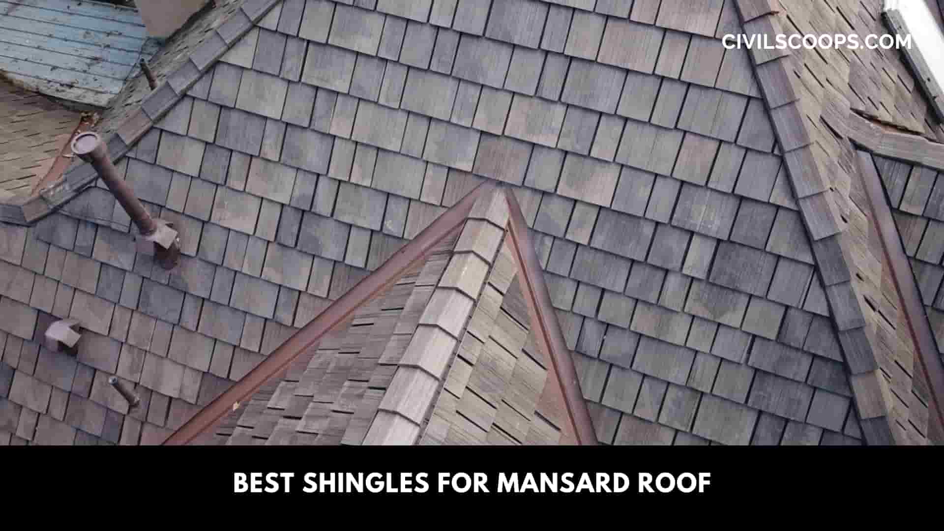 Best Shingles for Mansard Roof