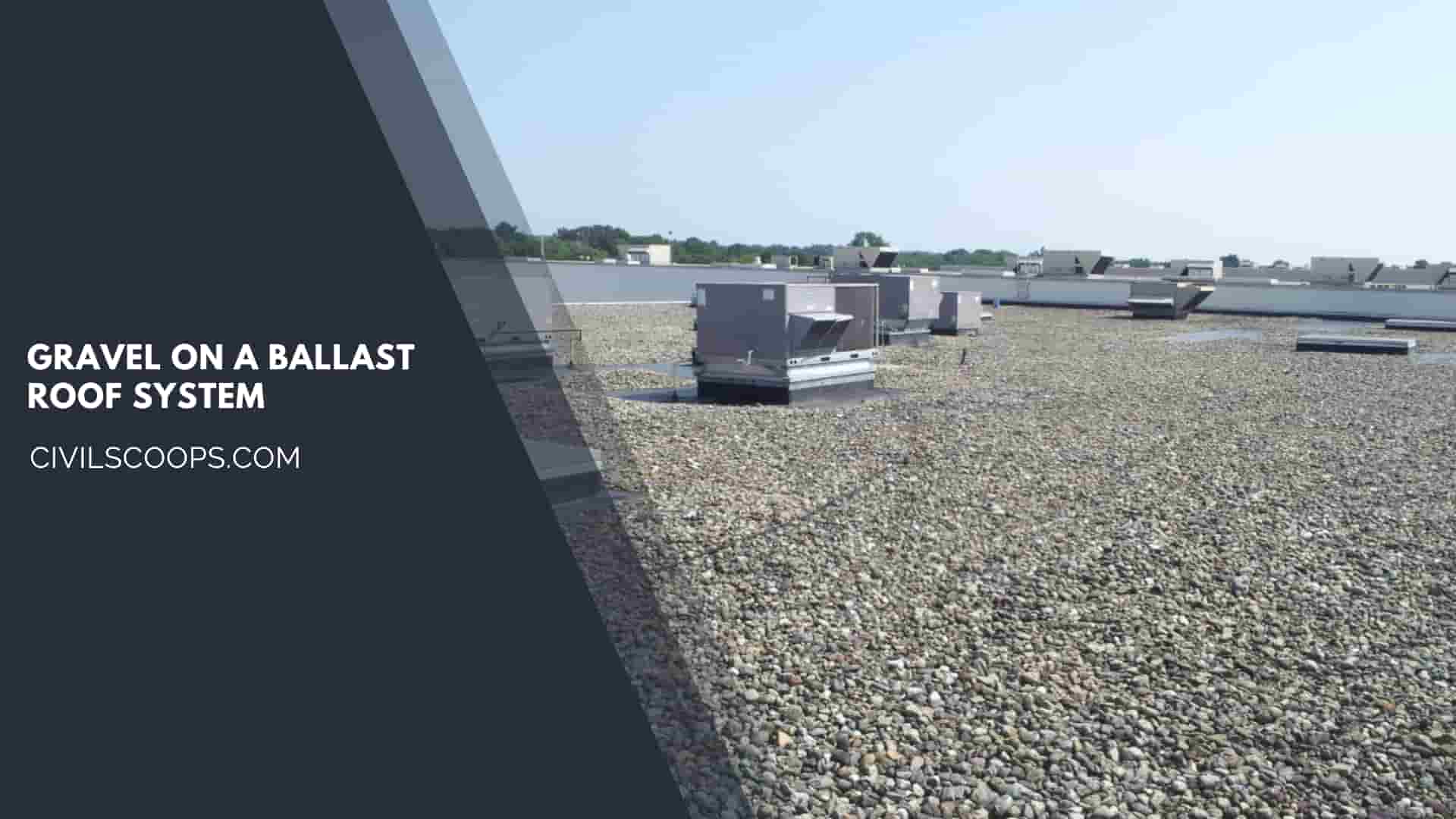 Gravel on a Ballast Roof System