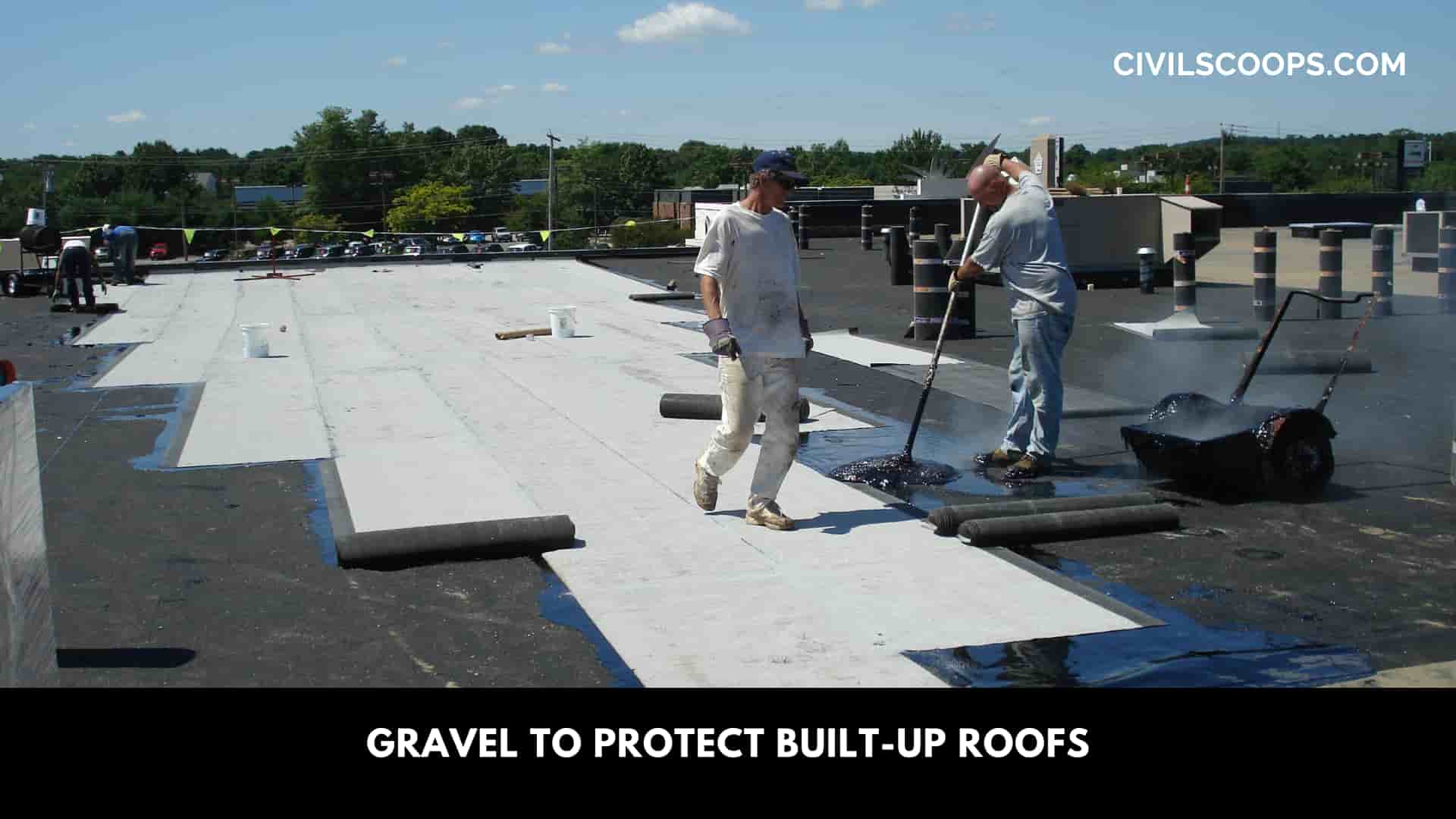 Gravel to Protect Built-Up Roofs