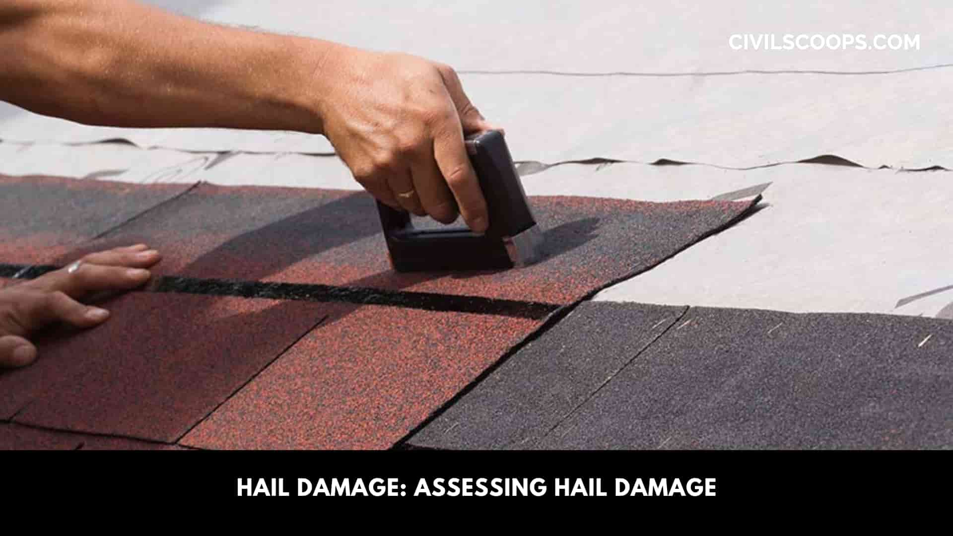 Hail Damage: Assessing Hail Damage
