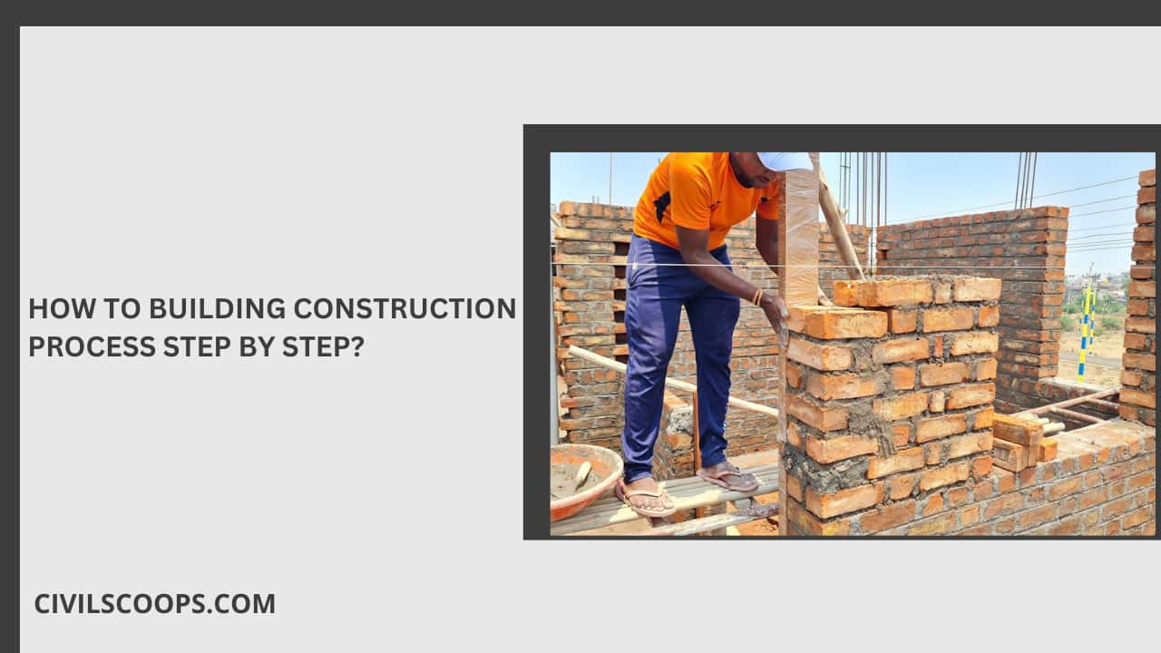 How to Building Construction Process Step by Step