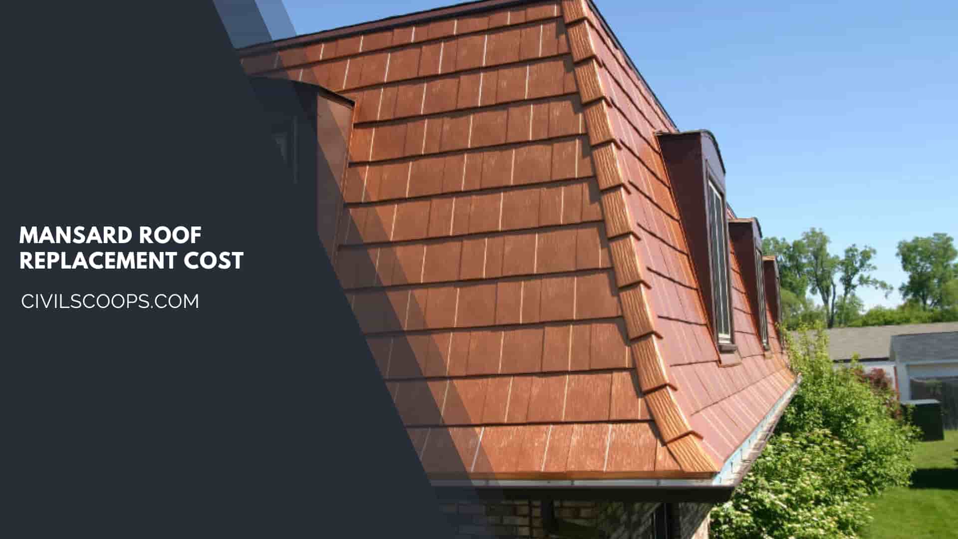 Mansard Roof Replacement Cost