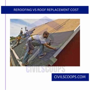 Reroofing vs Roof Replacement Cost