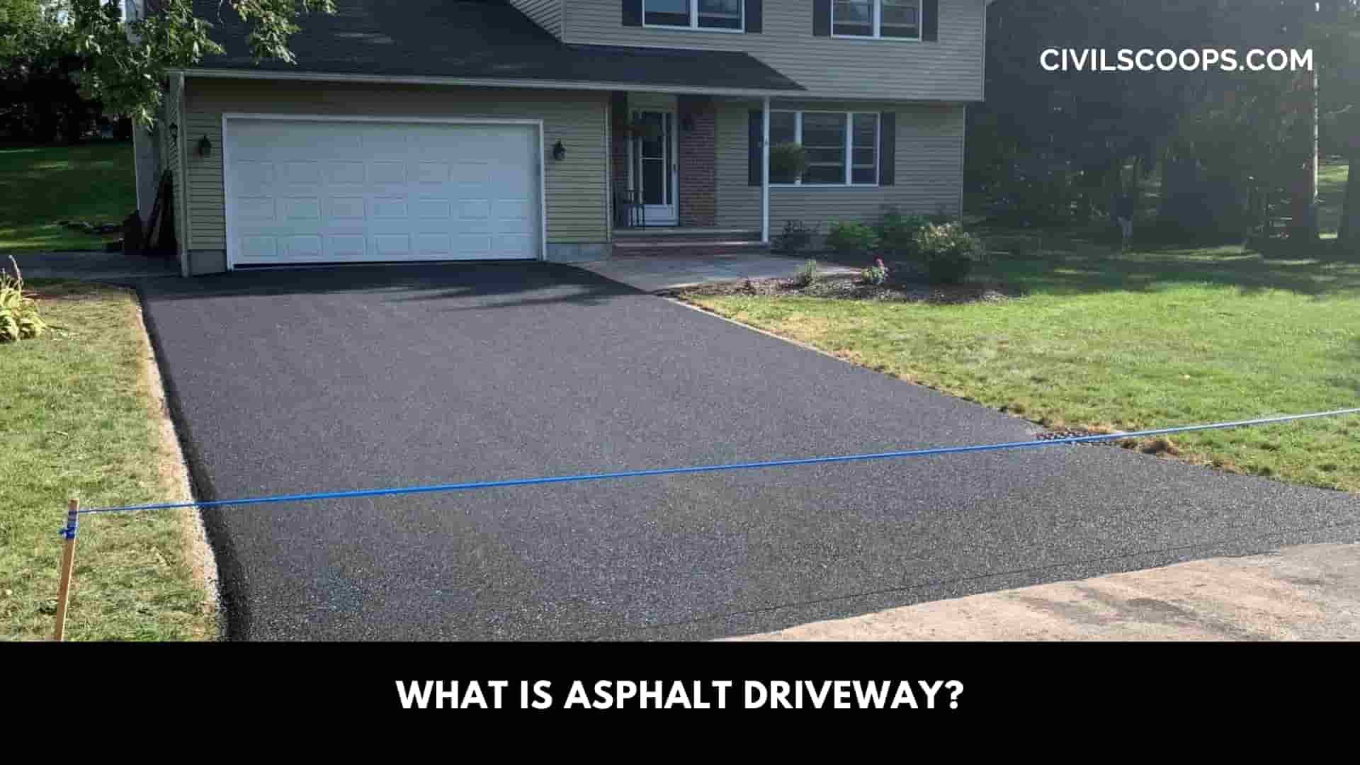 What Is Asphalt Driveway?