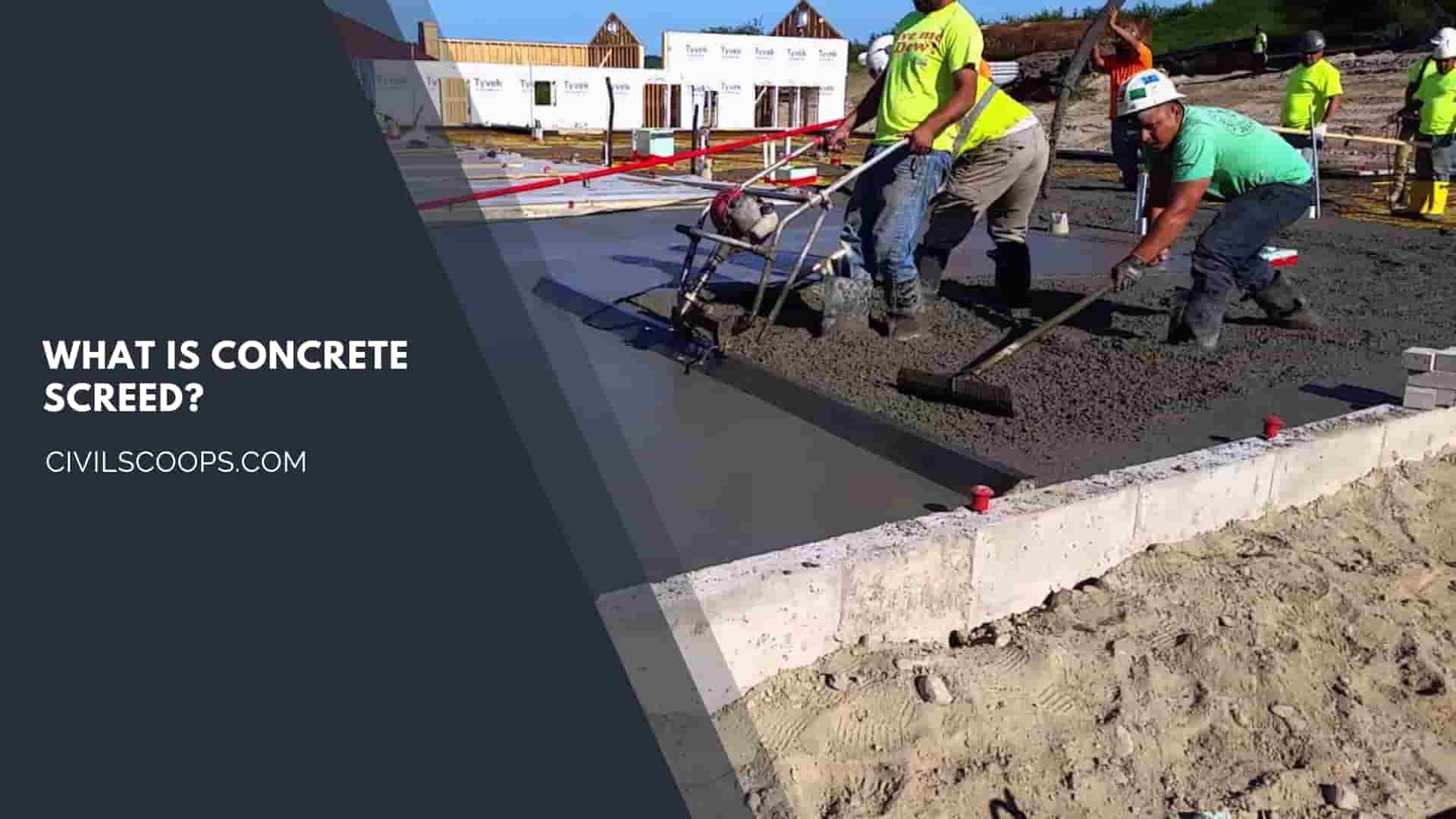 What Is Concrete Screed?