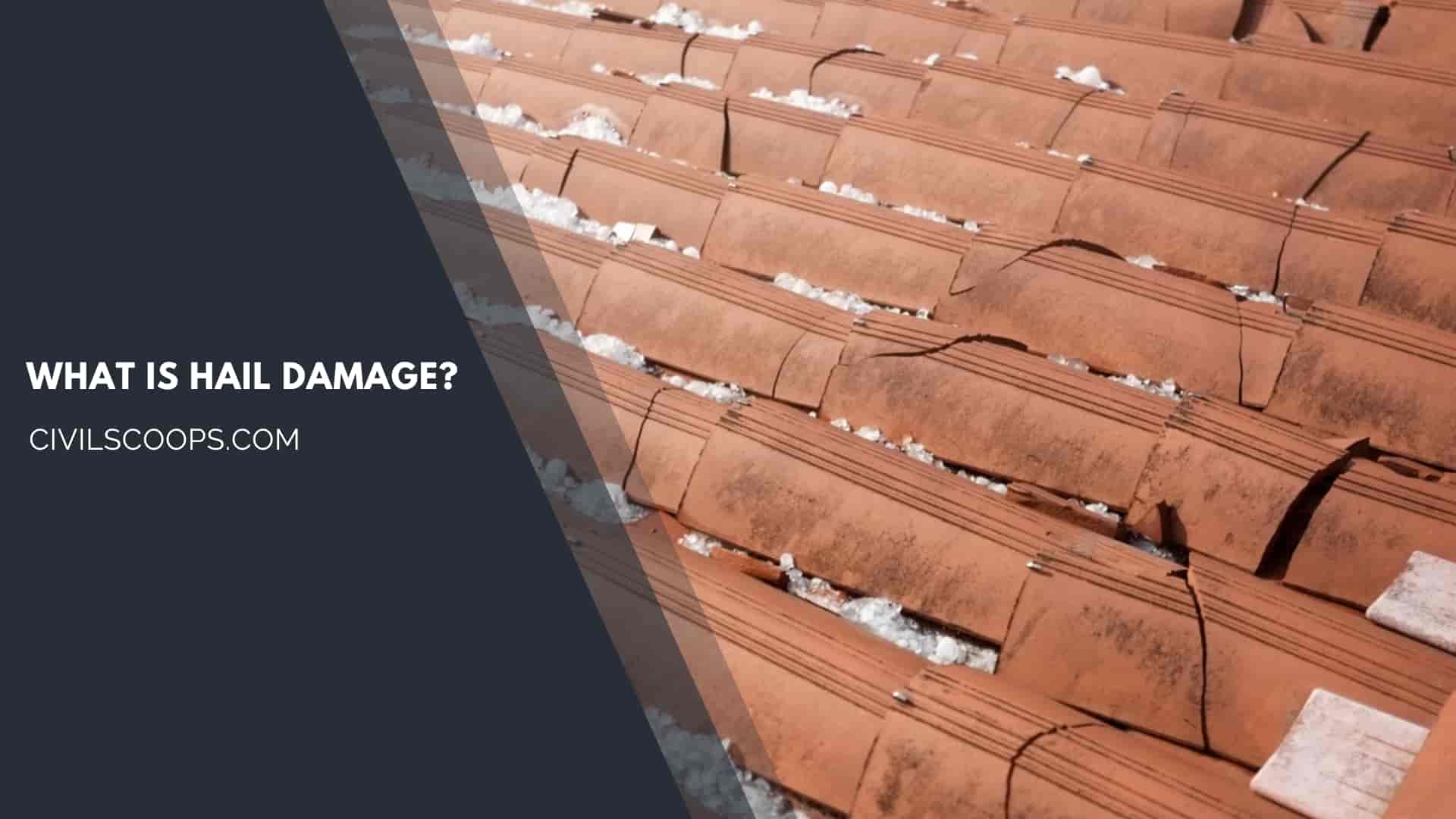 What Is Hail Damage?
