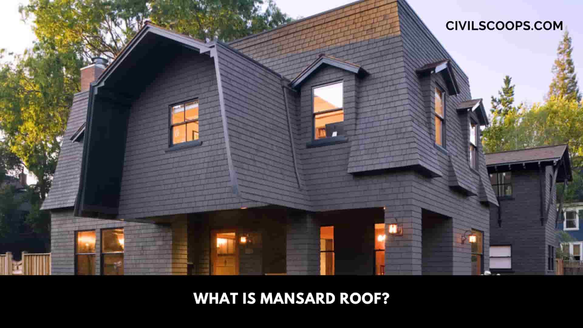 What Is Mansard Roof?