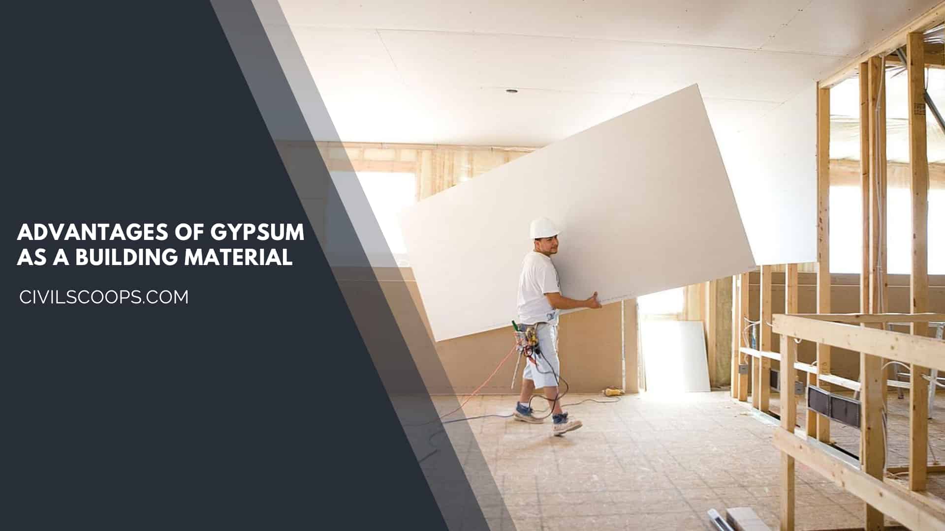Advantages of Gypsum as a Building Material