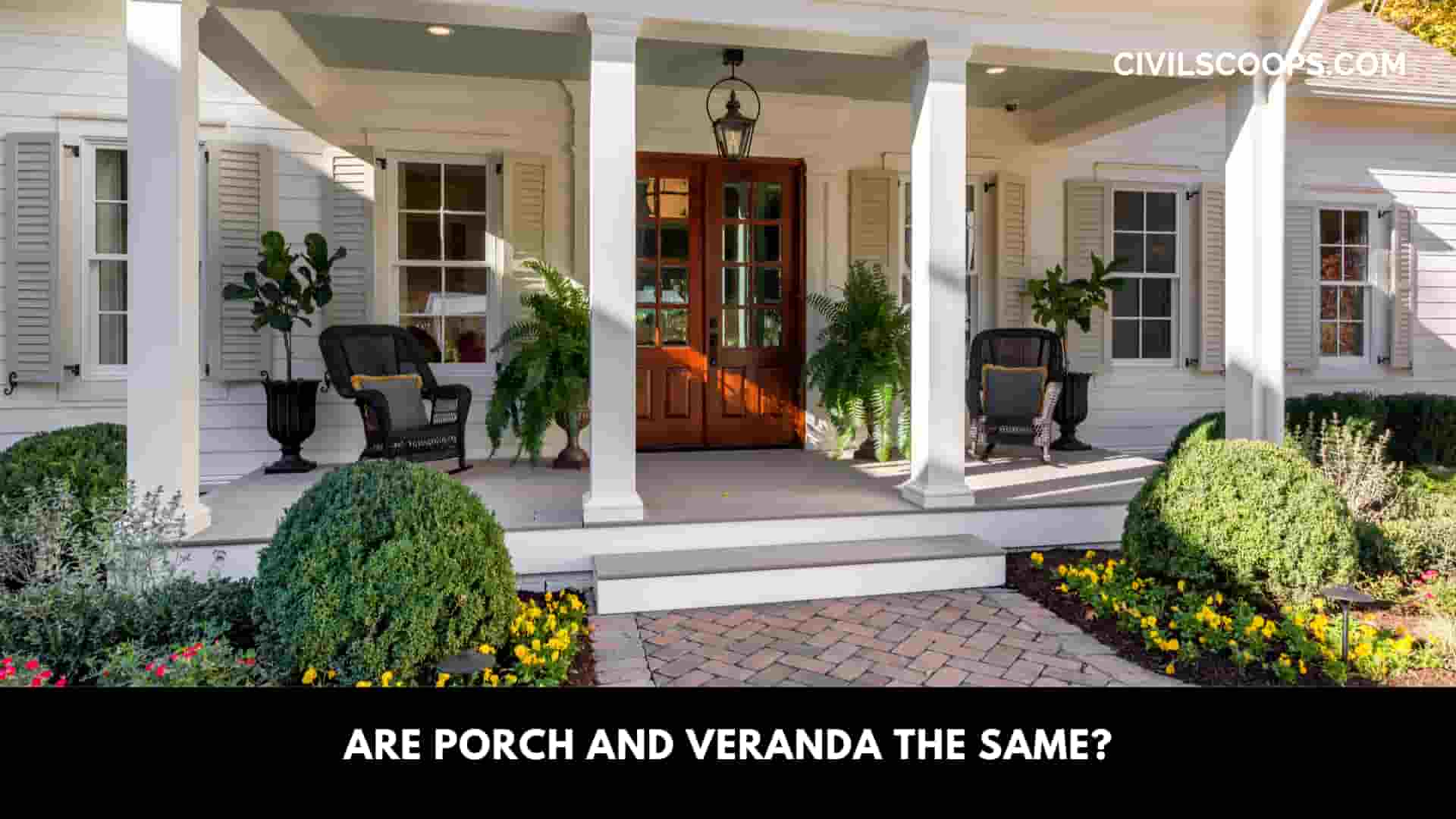 Are Porch and Veranda the Same?