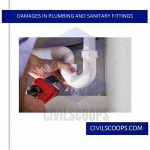 Damages in Plumbing and Sanitary Fittings