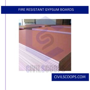 Fire Resistant Gypsum Boards