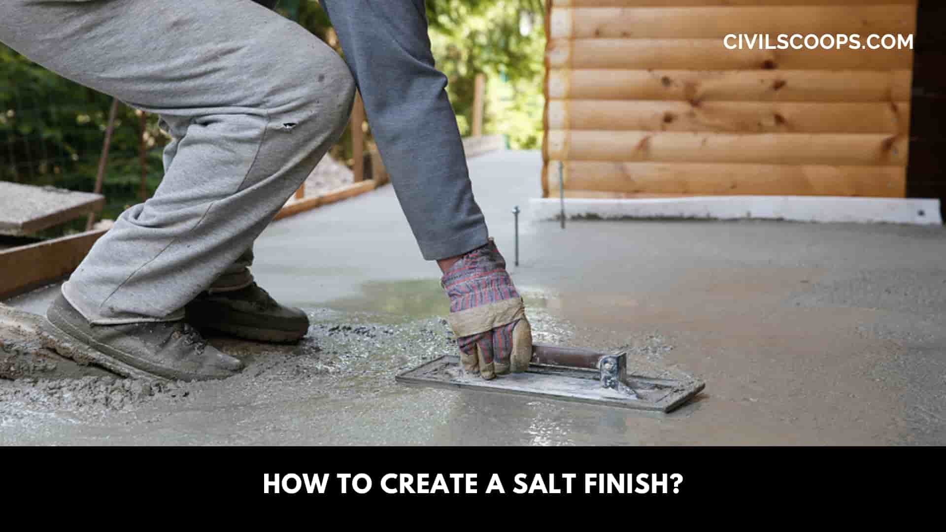 How to Create a Salt Finish?