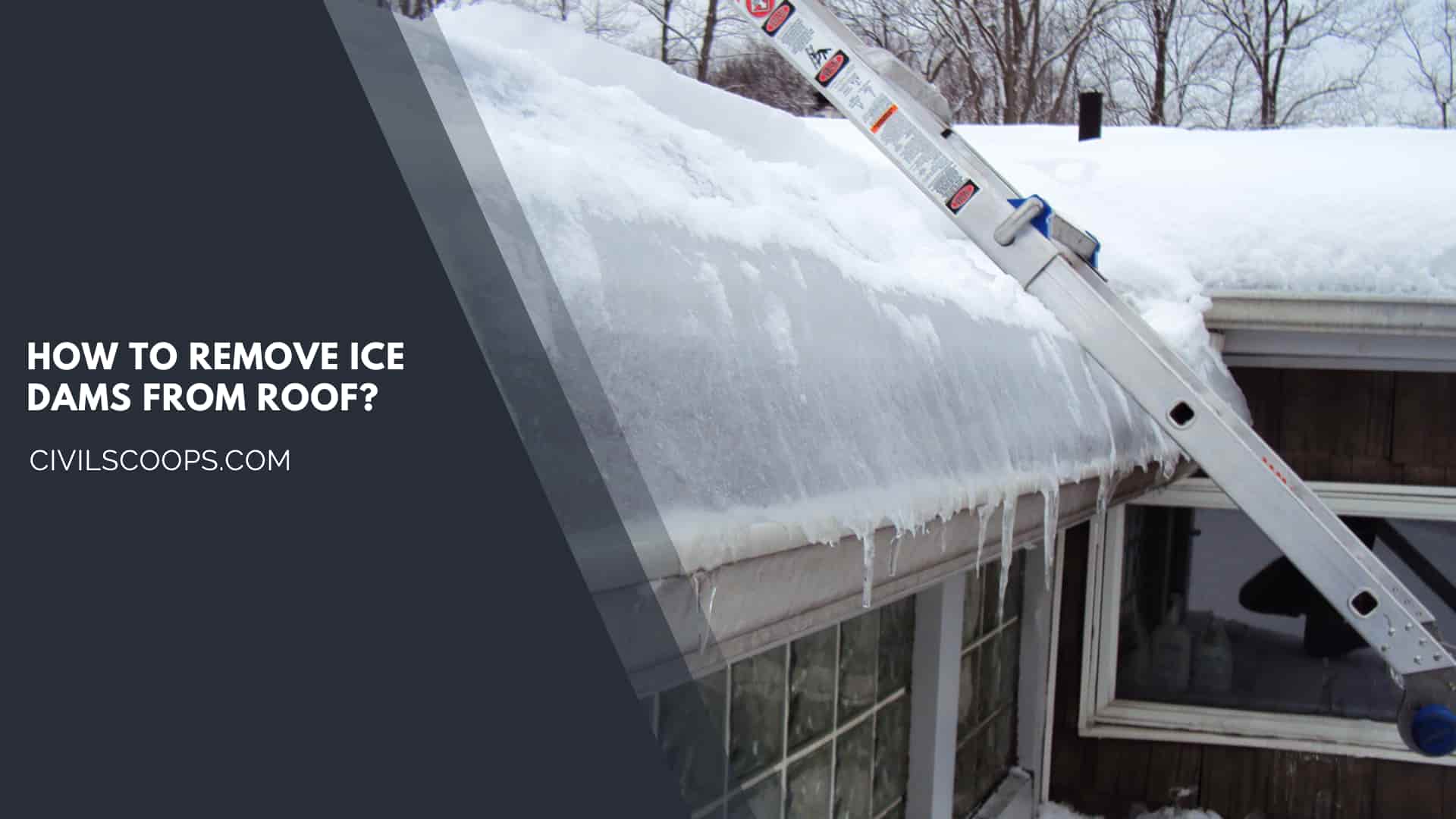 How to Remove Ice Dams from Roof?