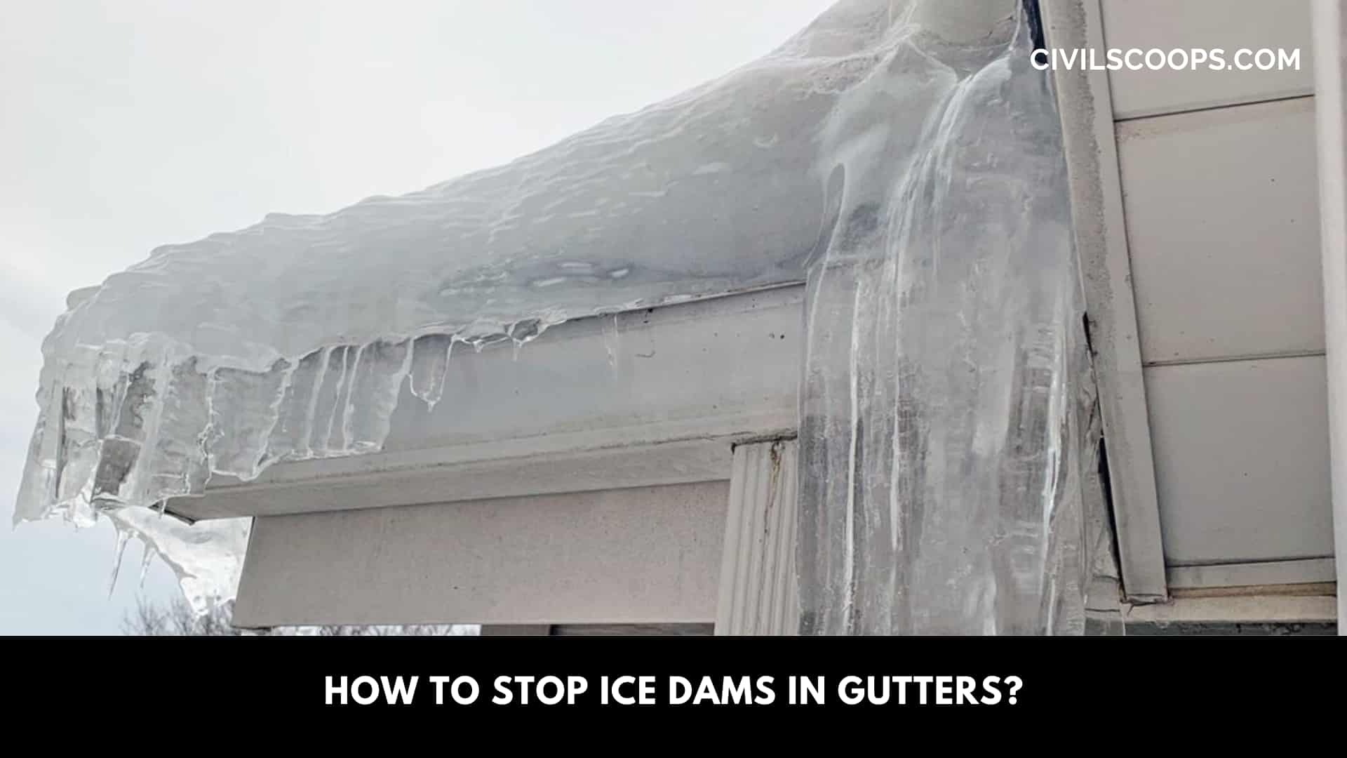How to Stop Ice Dams in Gutters?