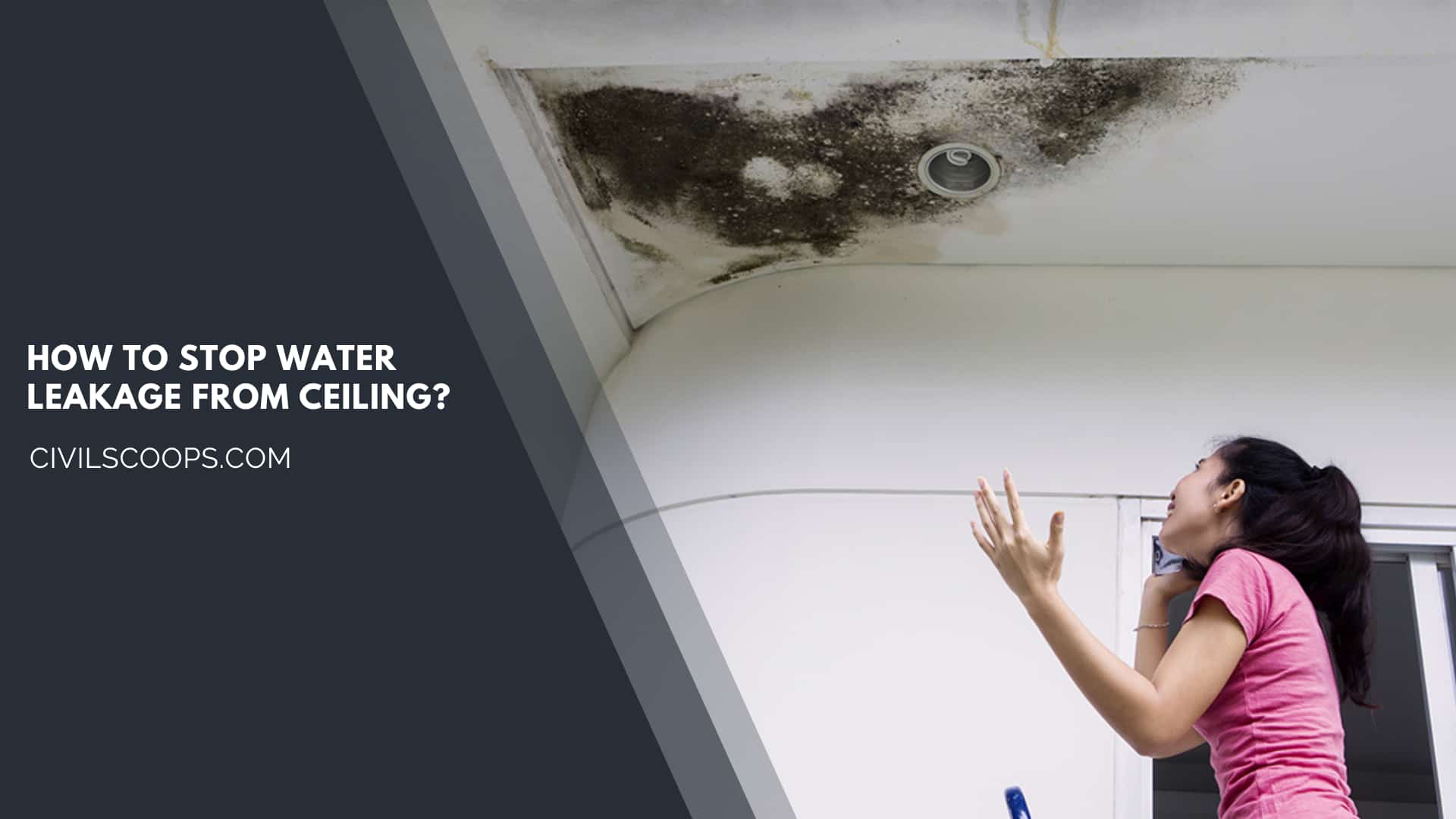 How to Stop Water Leakage from Ceiling?
