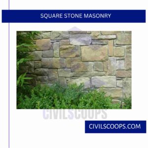 Square Stone Masonry