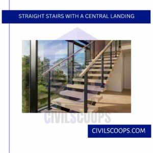 Straight Stairs with a Central Landing