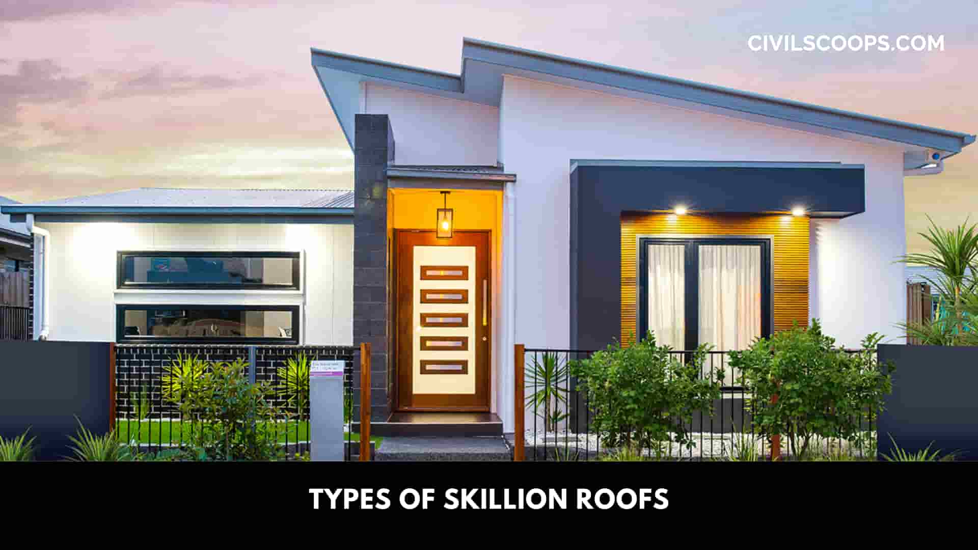 Types of Skillion Roofs
