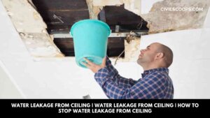 Water Leakage from Ceiling | Water Leakage from Ceiling | How to Stop Water Leakage from Ceiling