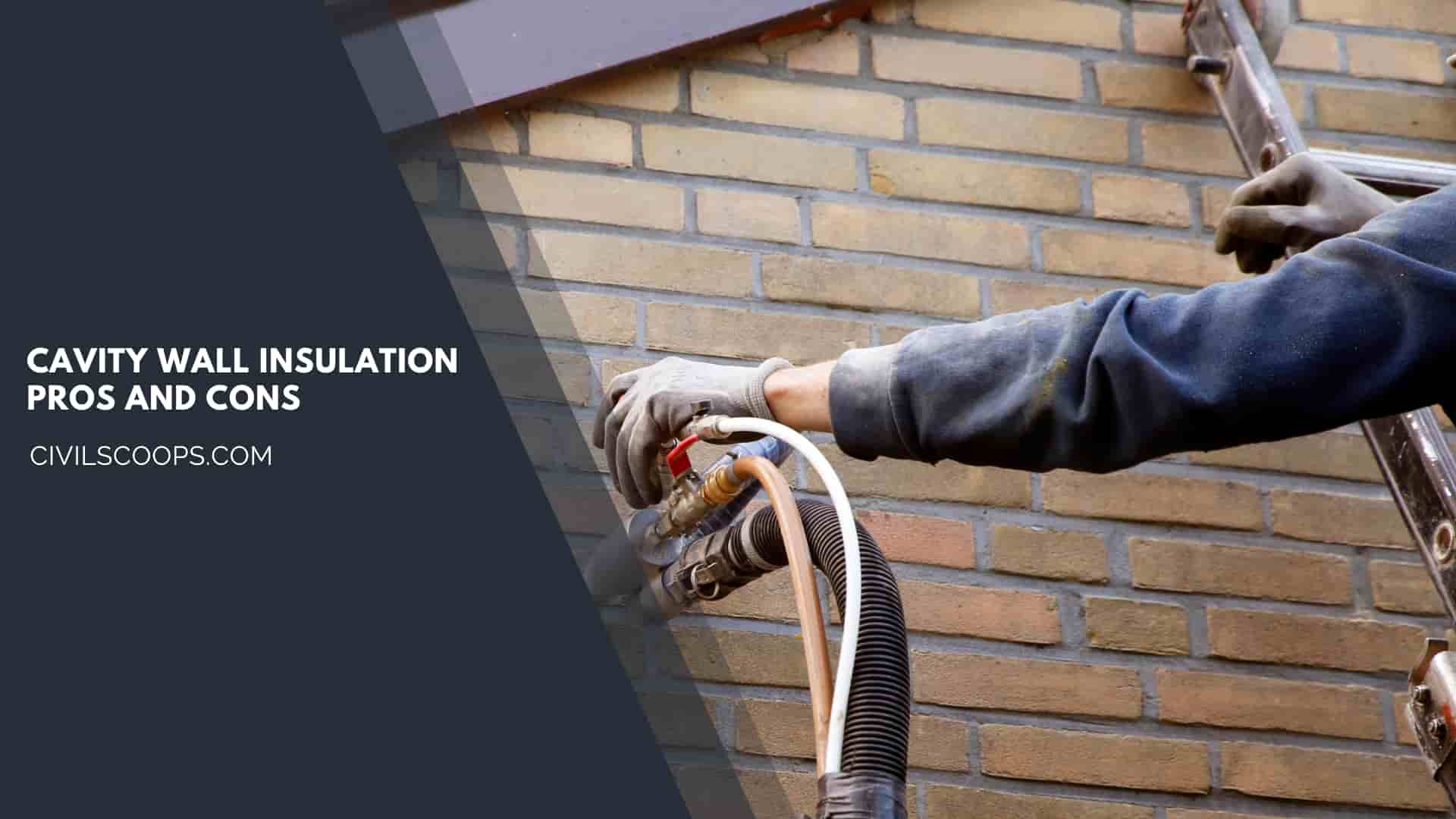 Cavity Wall Insulation Pros and Cons