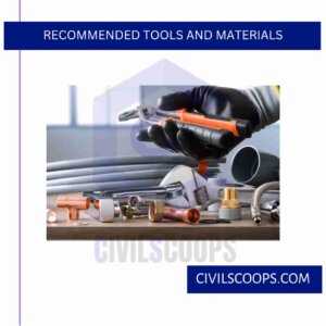 Recommended Tools and Materials
