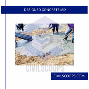 Designed Concrete Mix