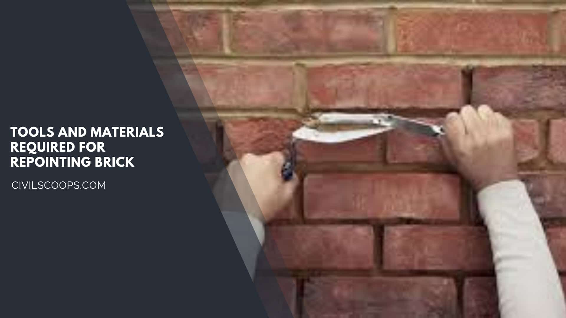 Tools and Materials Required for Repointing Brick