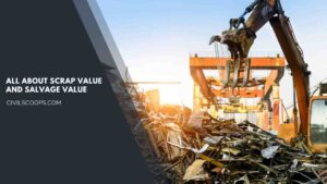 all about Scrap Value and Salvage Value