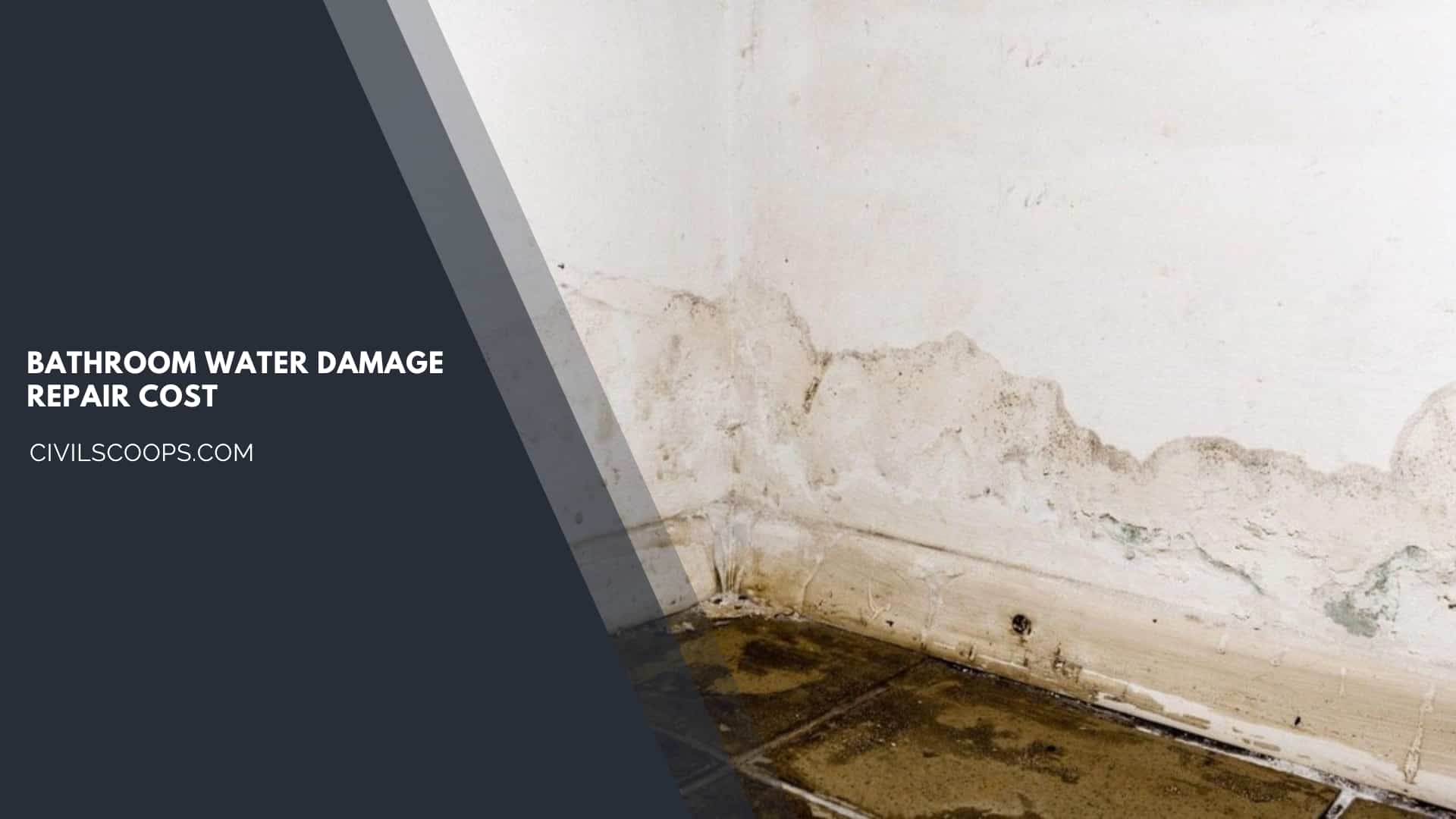 Bathroom Water Damage Repair Cost