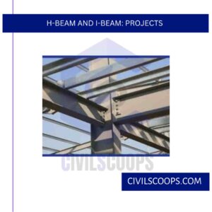 H-Beam and I-Beam: Projects