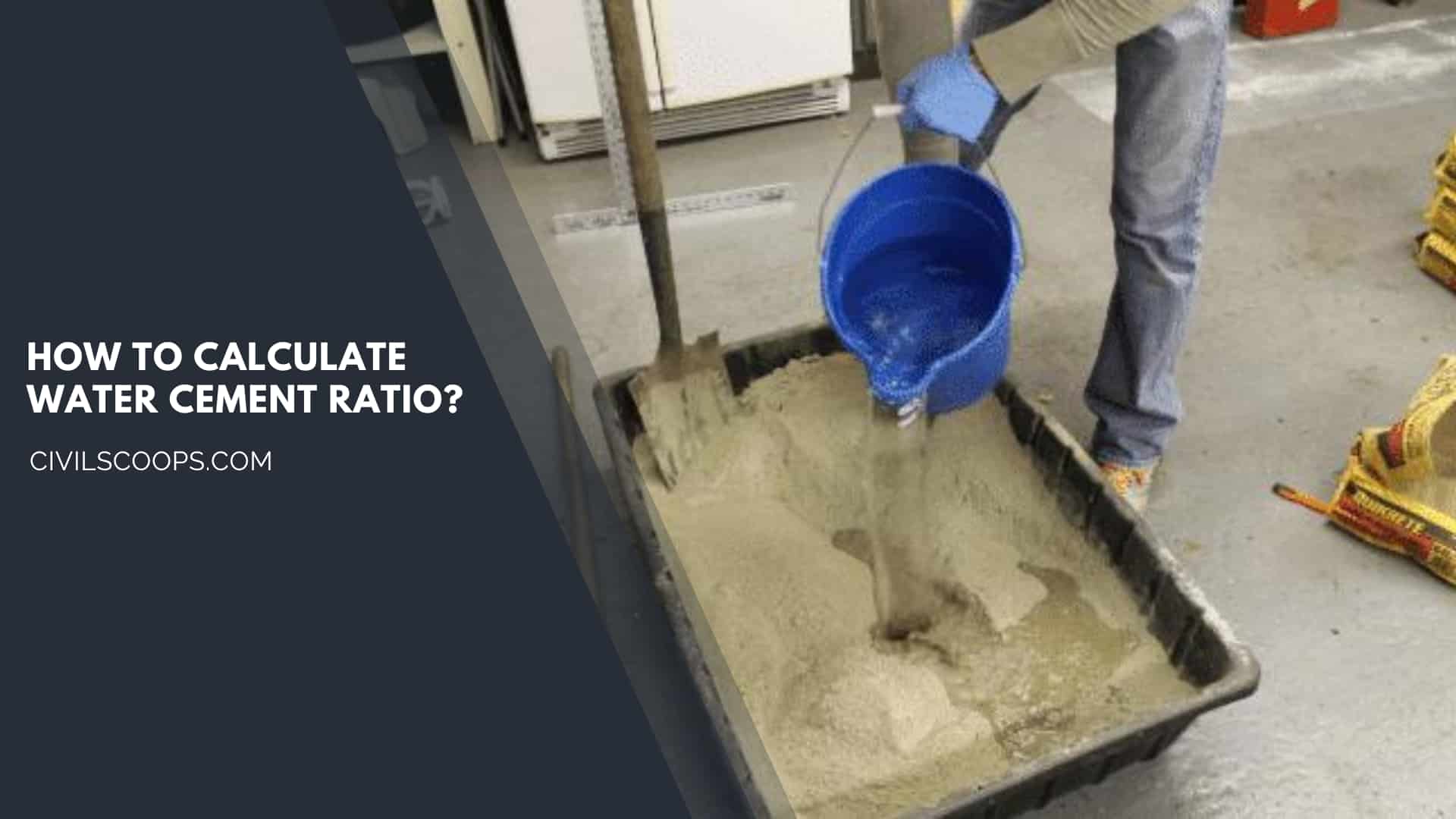 How to Calculate Water Cement Ratio? 