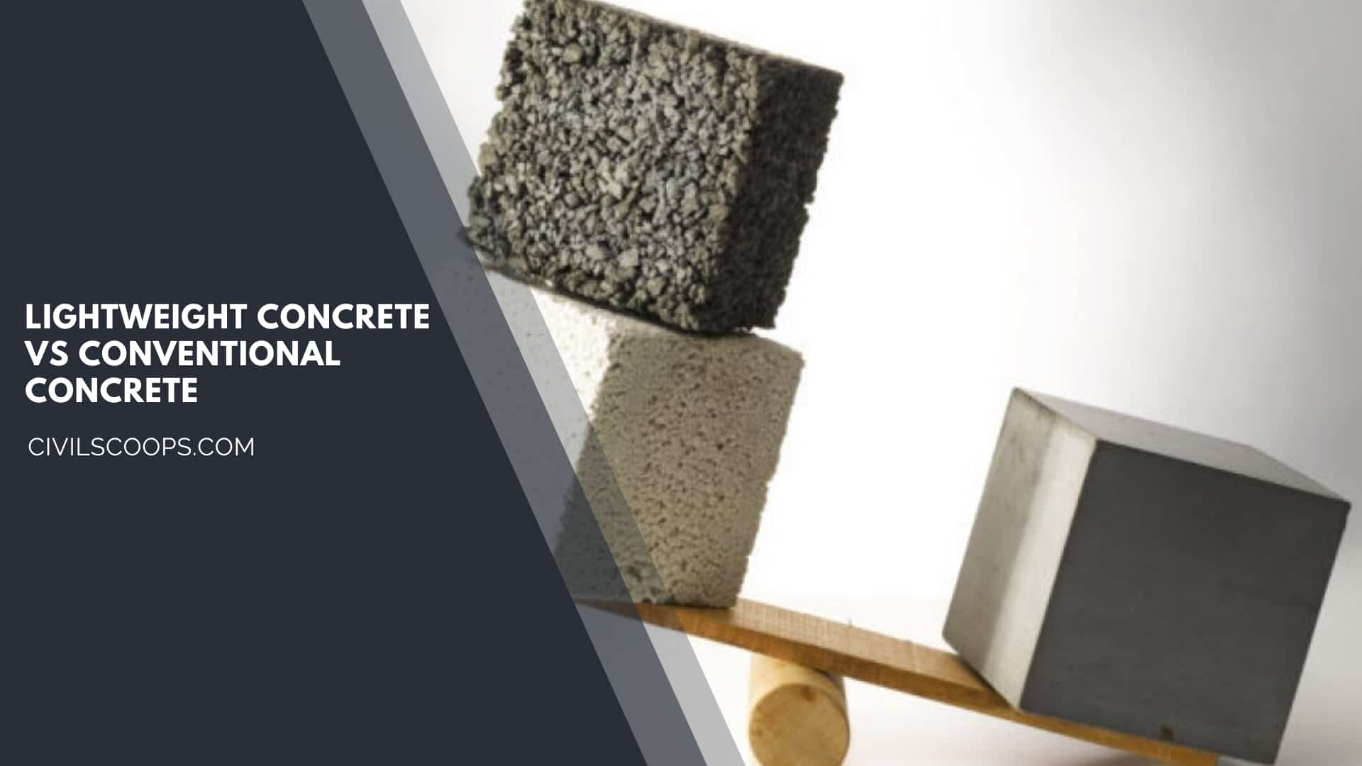 Lightweight Concrete Vs Conventional Concrete