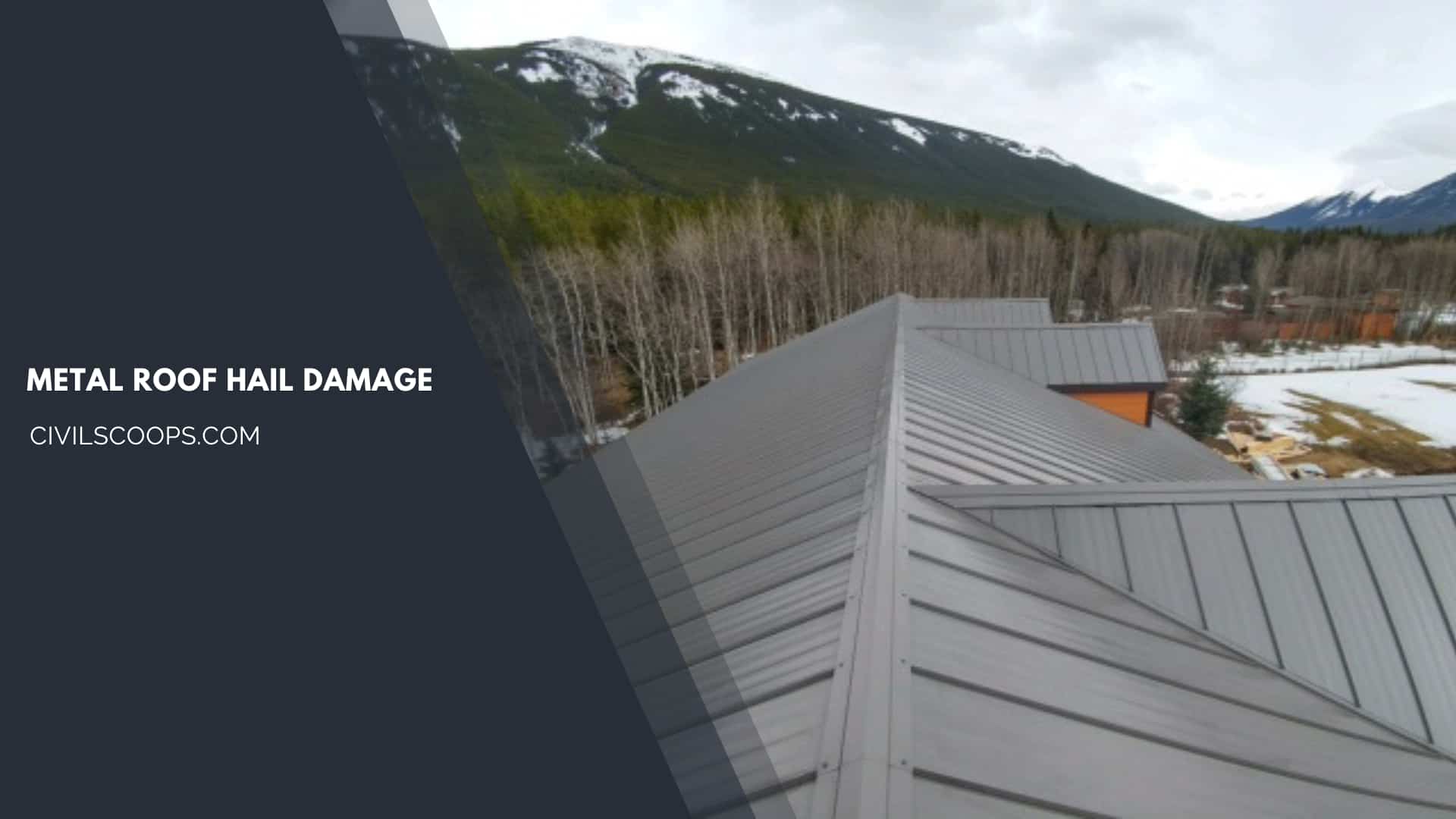 Metal Roof Hail Damage