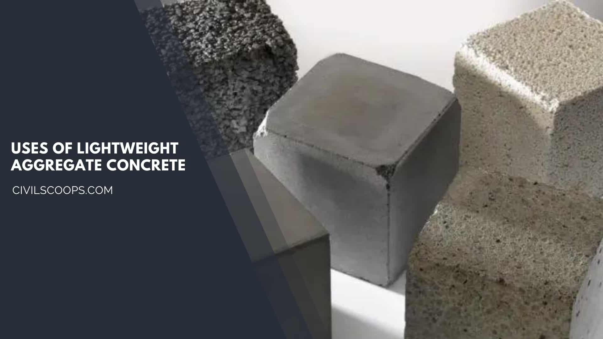 Uses of Lightweight Aggregate Concrete