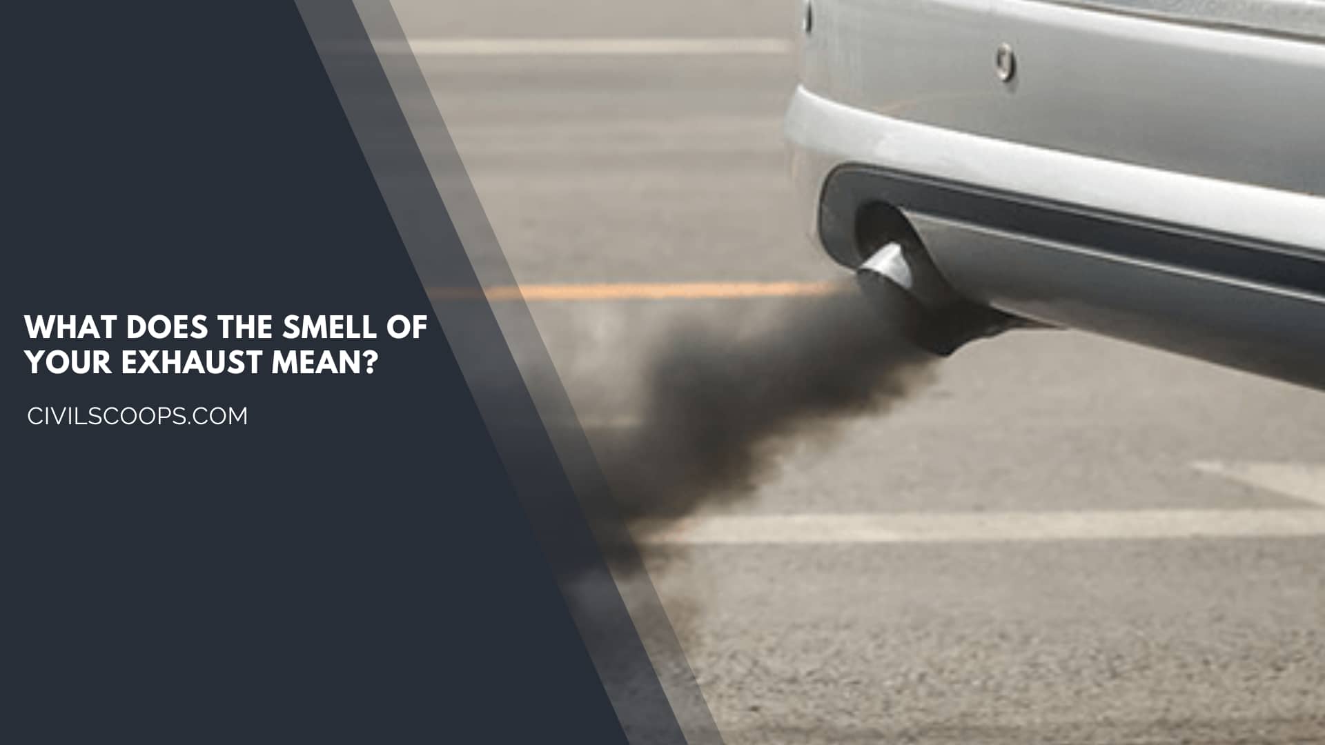 What Does the Smell of Your Exhaust Mean?