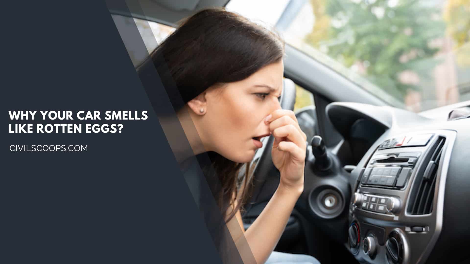 Why Your Car Smells Like Rotten Eggs?