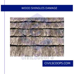 Wood Shingles Damage