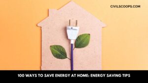 100 Ways to Save Energy at Home: Energy Saving Tips