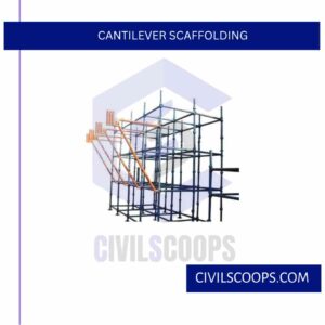 Cantilever Scaffolding