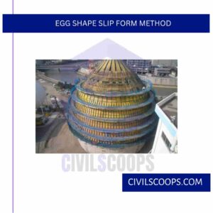 Egg Shape Slip Form Method
